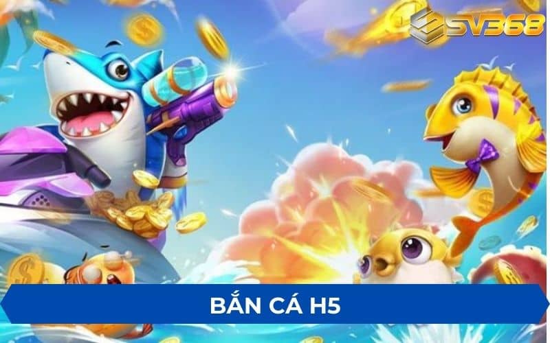 Game bắn cá H5 là tựa game thu hút nhiều người chơi tham gia