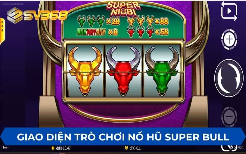 Giao diện và các biểu tượng của trò chơi nổ hũ Super Bull