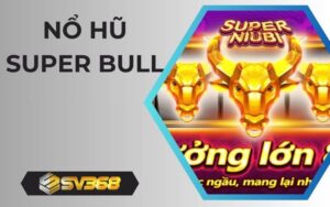 Trò chơi nổ hũ Super Bull