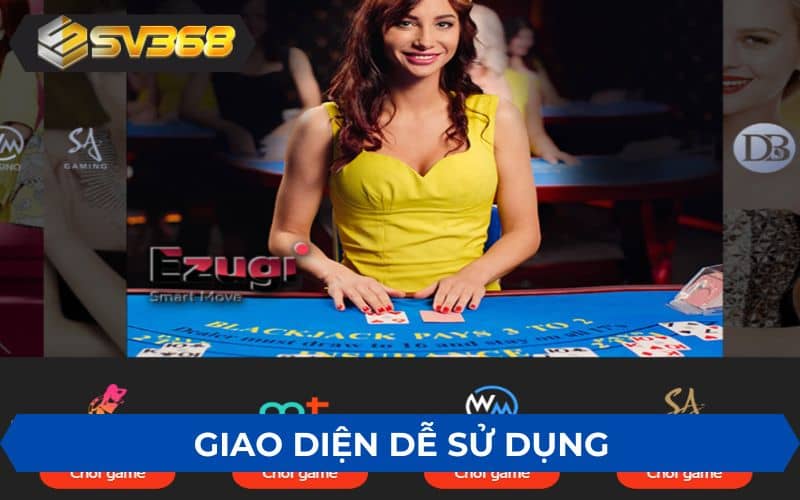 Giao diện casino SV368 dễ sử dụng